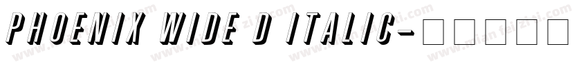 Phoenix Wide D Italic字体转换